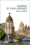 MADRID, EL VIAJE SOADO