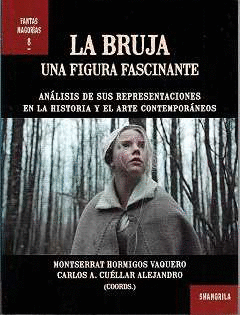 LA BRUJA. UNA FIGURA FASCINANTE