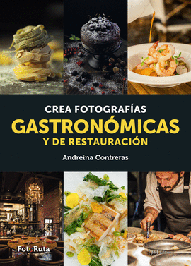 CREA FOTOGRAFAS GASTRONMICAS Y DE RESTAURACIN