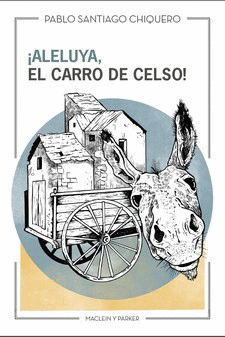 ALELUYA, EL CARRO DE CELSO!