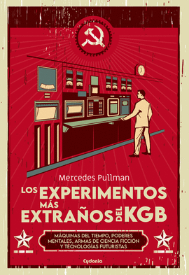 LOS EXPERIMENTOS M�S EXTRA�OS DEL KGB