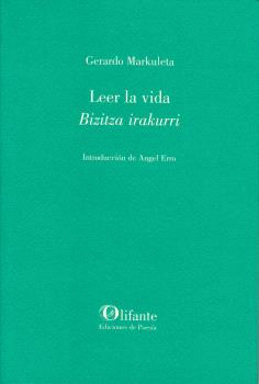 LEER LA VIDA ; BIZITZA IRAKURRI