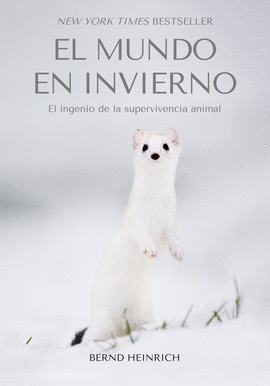 MUNDO EN INVIERNO:EL INGENIO DE LA SUPERVIVENCIA ANIMAL