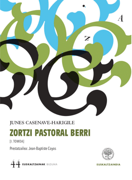 JUNES CASENAVE-HARIGILE: ZORTZI PASTORAL BERRI