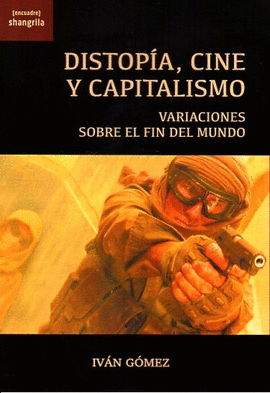 DISTOPA, CINE Y CAPITALISMO