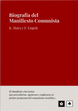 BIOGRAFA DEL MANIFIESTO COMUNISTA