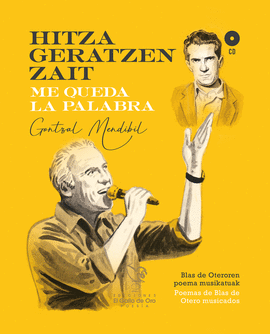 HITZA GERATZEN ZAIT ; ME QUEDA LA PALABRA (DISCO-LIBRO)