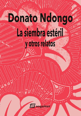 LA SIEMBRA ESTRIL Y OTROS RELATOS