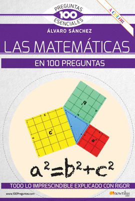 LAS MATEMATICAS EN 100 PREGUNTAS