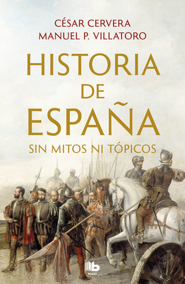 HISTORIA DE ESPAA SIN TOPICOS NI PREJUI