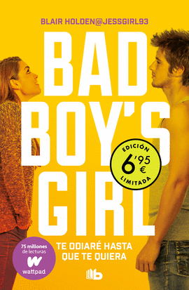 TE ODIAR HASTA QUE TE QUIERA (BAD BOY'S GIRL 1)