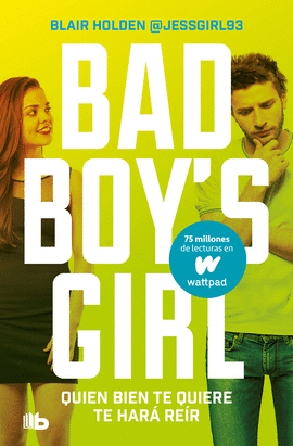 QUIEN BIEN TE QUIERE TE HAR RER (BAD BOY'S GIRL 4)