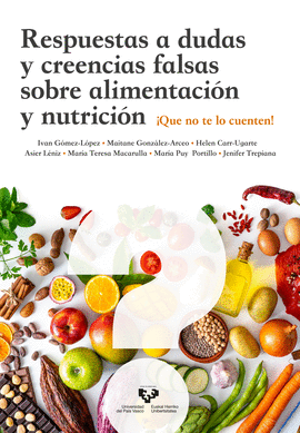 RESPUESTAS A DUDAS Y CREENCIAS FALSAS SOBRE ALIMENTACIN Y NUTRICIN