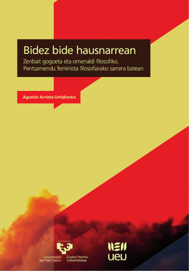 BIDEZ BIDE HAUSNARREAN. ZENBAIT GOGOETA ETA OMENALDI FILOSOFIKO