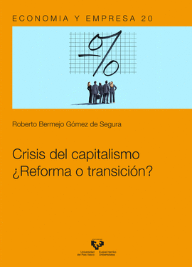 CRISIS DEL CAPITALISMO. REFORMA O TRANSICIN?