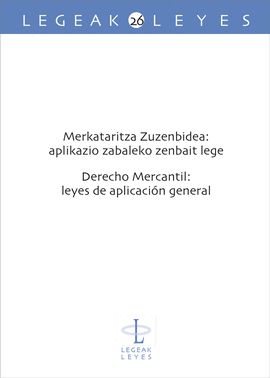 MERKATARITZA ZUZENBIDEA: APLIKAZIO ZABALEKO ZENBAIT LEGE - DERECHO MERCANTIL: LE