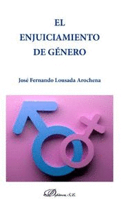 ENJUICIAMIENTO DE GENERO, EL