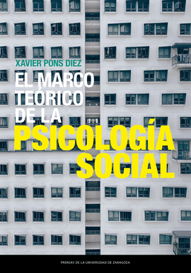 EL MARCO TERICO DE LA PSICOLOGA SOCIAL