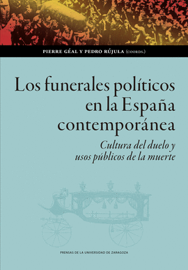 LOS FUNERALES POLTICOS EN LA ESPAA CONTEMPORNEA