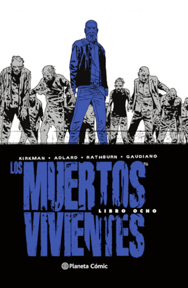 LOS MUERTOS VIVIENTES INTEGRAL N 08/08