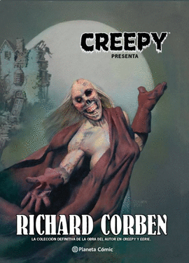 CREEPY RICHARD CORBEN (NUEVA EDICIN)