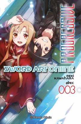 SWORD ART ONLINE PROGRESSIVE N 03/06 (NOVELA)