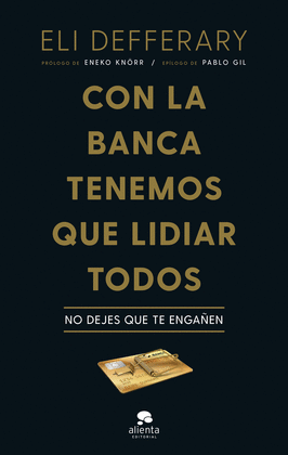 CON LA BANCA TENEMOS QUE LIDIAR TODOS