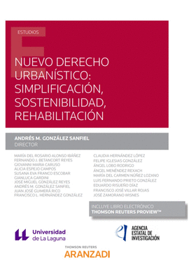 NUEVO DERECHO URBANSTICO: SIMPLIFICACIN, SOSTENIBILIDAD, REHABILITACIN