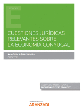 CUESTIONES JURDICAS RELEVANTES SOBRE LA ECONOMA CONYUGAL (PAPEL + E-BOOK)