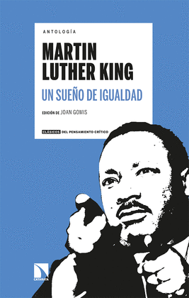 ANTOLOGA MARTIN LUTHER KING. UN SUEO DE IGUALDAD