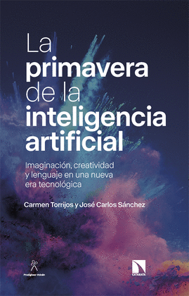 LA PRIMAVERA DE LA INTELIGENCIA ARTIFICIAL