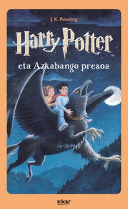 HARRY POTTER ETA AZKABANGO PRESOA