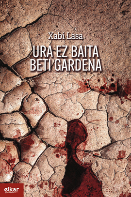 URA EZ BAITA BETI GARDENA (IRUN HIRIA LITERATURA 2