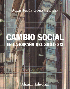 CAMBIO SOCIAL EN LA ESPAA DEL SIGLO XXI