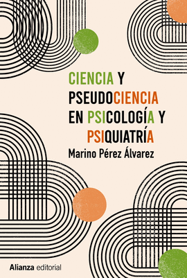 CIENCIA Y PSEUDOCIENCIA EN PSICOLOGA Y PSIQUIATRA