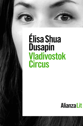 VLADIVOSTOK CIRCUS. GANADORA NATIONAL BOOK AWARD 2021