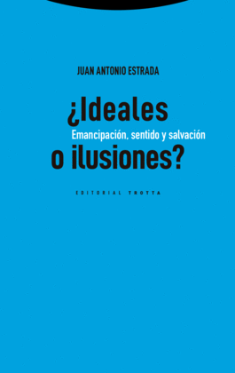 �IDEALES O ILUSIONES?