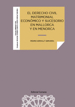 EL DERECHO CIVIL MATRIMONIAL ECONMICO Y SUCESORIO EN MALLORCA Y EN MENORCA