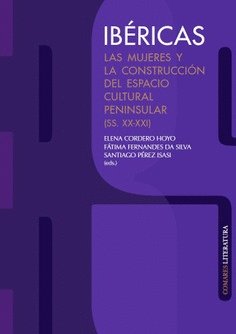 IB�RICAS LAS MUJERES Y LA CONSTRUCCI�N DEL ESPACIO CULTURAL