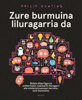 ZURE BURMUINA LILURAGARRIA DA