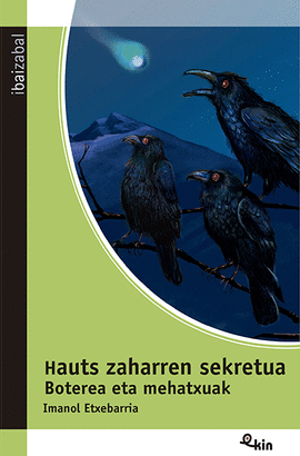 HAUTS ZAHARREN SEKRETUA - BOTEREA ETA MEHATXUAK