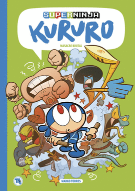 SUPERNINJA KURURO. MASACRE BRUTAL
