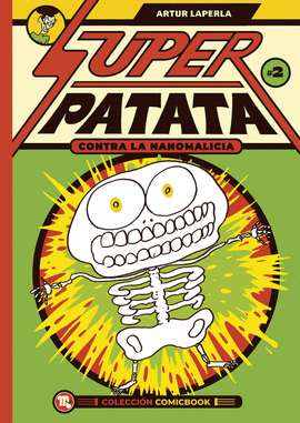 SUPERPATATA CONTRA LAS NANOMALICIAS: EPISODIO 2