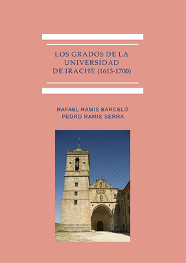 LOS GRADOS DE LA UNIVERSIDAD DE IRACHE (1613-1700)