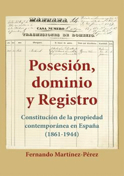 POSESIN, DOMINIO Y REGISTRO