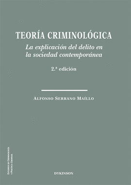 TEORIA CRIMINOLOGICA LA EXPLICACION DEL DELITO EN LA SOCIEDAD CON