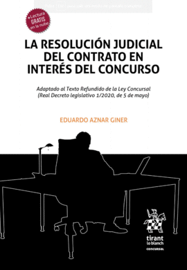 LA RESOLUCIN JUDICIAL DEL CONTRATO EN INTERS DE CONCURSO