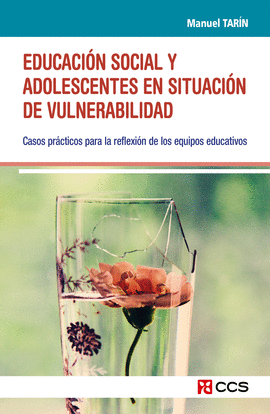 EDUCACI�N SOCIAL Y ADOLESCENTES EN SITUACI�N DE VULNERABILIDAD