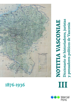 NOTITIA VASCONIAE. DICCIONARIO DE HISTORIADORES, JURISTAS Y PENSADORES POLTICOS