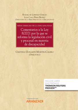 COMENTARIOS A LA LEY 8/2021 POR LA QUE SE REFORMA LA LEGISLACIN CIVIL Y PROCESA